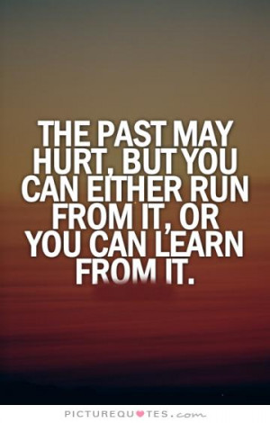 Learn From The Past Quotes