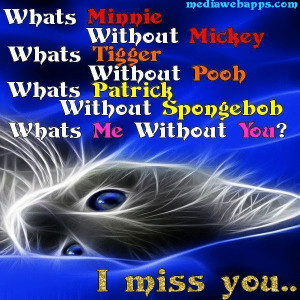 quotes | ... Whats Patrick Without Spongebob and Whats Me Without You ...