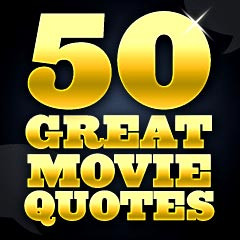 50 great movie quotes 50 great and most popular movie quotes sections ...