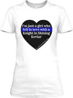 Knight in Shining Kevlar Love Tee for Law Enforcement, Police, Cop ...