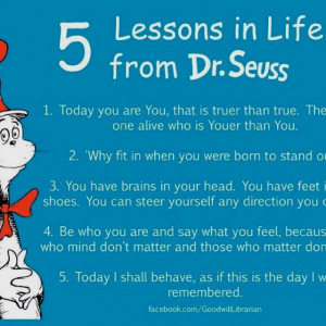 Dr. Seuss sayings >>> Those BIG guys still love hearing THIS !