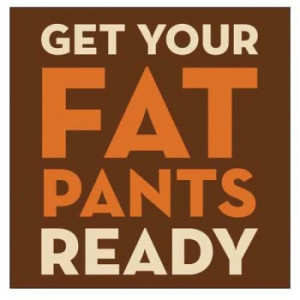 Happy Thanksgiving, Smarties and get your fat pants ready! It’s the ...