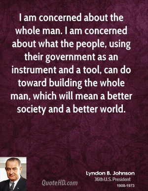 ... the whole man, which will mean a better society and a better world