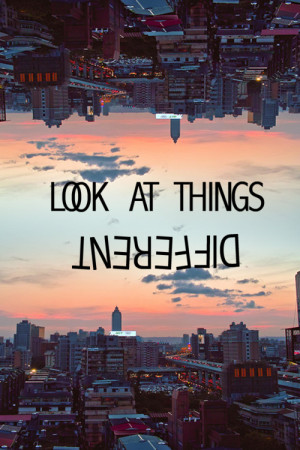 Look At Things Different
