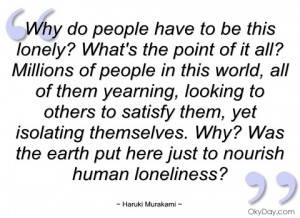 why do people have to be this lonely haruki murakami