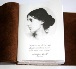 If you do not tell the truth about yourself you cannot tell it about ...