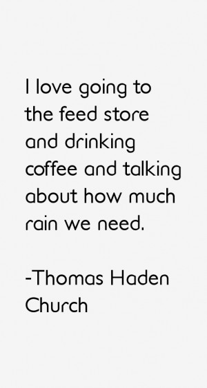Thomas Haden Church Quotes & Sayings