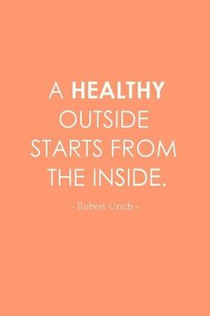 healthy outside starts from the inside