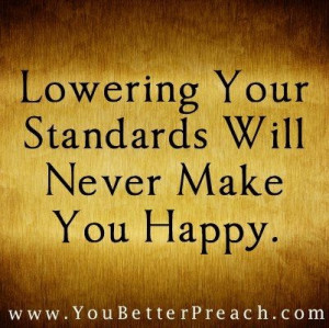 Lowering your standards