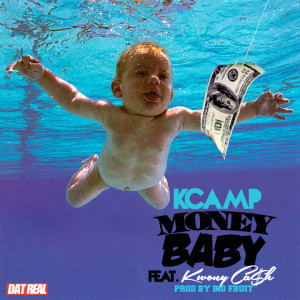 Camp ft. Kwony Cash – “Money Baby”