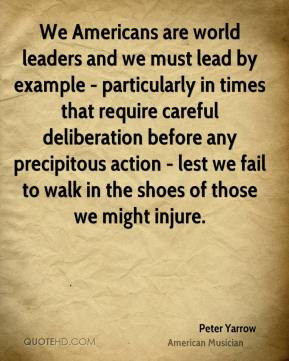 peter yarrow musician quote we americans are world leaders and we jpg