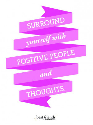 surround-yourself-with-positive-people-life-daily-quotes-sayings ...