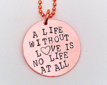 limited edition a life without love is no life at all hand stamped ...