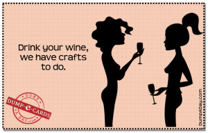 Wine and crafts Dump E-card