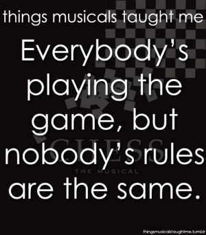 ... the game, but nobody’s rules are the same || #Chess #Musical #Quote