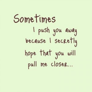 Push you away