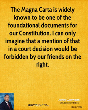 Magna Carta is widely known to be one of the foundational documents ...