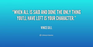 quote-Vince-Gill-when-all-is-said-and-done-the-1-179605.png
