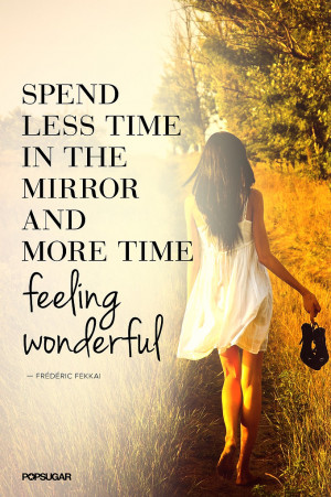 Inspiring words to live by.