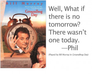 groundhog day movie quotes - Google Search