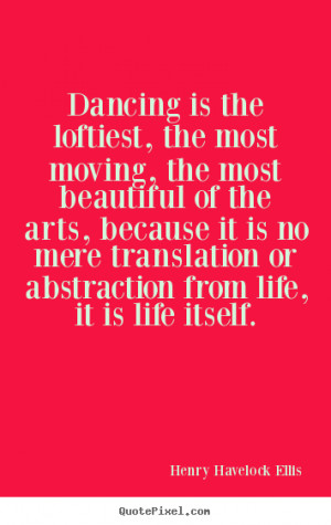 ... henry havelock ellis more life quotes love quotes motivational quotes