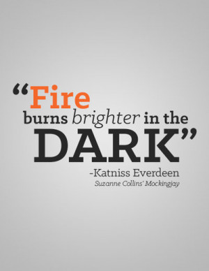Katniss Everdeen Quote by darkchronix95