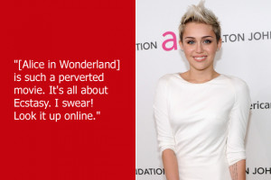 Dumb Celebrity Quotes – Miley Cyrus