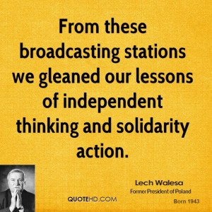 From these broadcasting stations we gleaned our lessons of independent ...