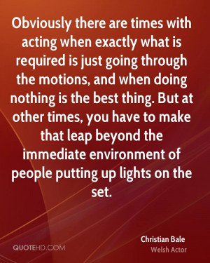 acting when exactly what is required is just going through the motions ...