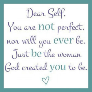 Dear Self.....