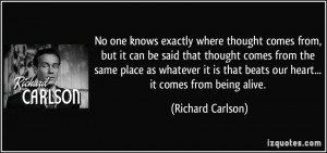 No one knows exactly where thought comes from, but it can be said that ...