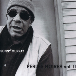 Sunny Murray Perles Noires vol II