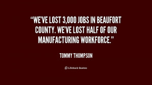 We 39 ve lost 3 000 jobs in Beaufort County We 39 ve lost half of our