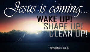 Video Message - Jesus Is Coming! - Revelation 3:1-6