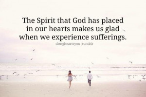 Gladness through our suffering