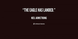Eagle Has Landed Quote