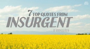 Insurgent Quotes Insurgent Quotes