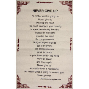 Gifts > Dalai Lama's Quotation on NEVER GIVE UP