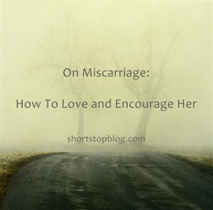 Comforting Words For Miscarriage
