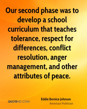 ... conflict resolution, anger management, and other attributes of peace