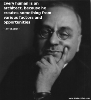... factors and opportunities - Alfred Adler Quotes - StatusMind.com