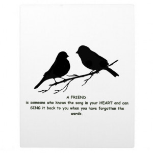Friend quote Song in your Heart & Birds Display Plaque