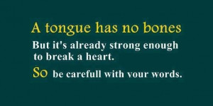 Be Careful with your words!