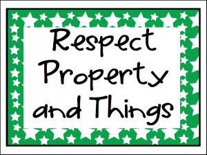 Respect Others Property One class rule and it starts