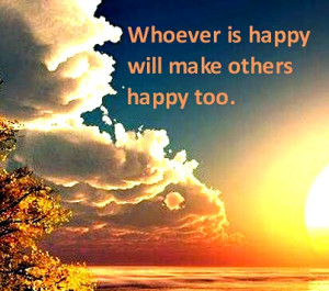 Anne Frank Quotes Whoever is happy will make others happy too.