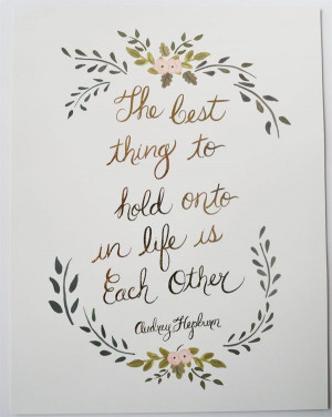 The Best Thing in Life Audrey Hepburn Print/Gold Foil text. $35.00 ...