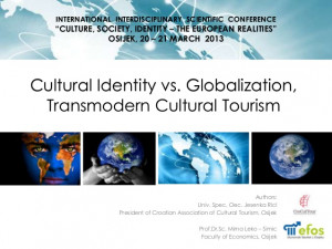 Cultural Identity Vs. Globalization - Transmodern Tourism