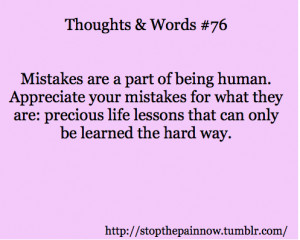 ... Mistakes For What They Are, Precious Life Lessons That Can Only Be