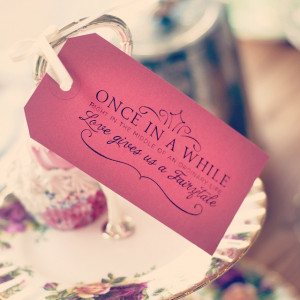 Love this! Love adding tags with sweet quotes to my vintage China in ...