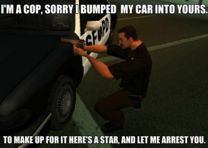 GTA Cop Logic Meme | Slapcaption.com